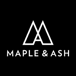 Maple & Ash
