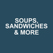Soups, Sandwiches & More
