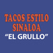 Tacos Estilo Sinaloa "El Grullo"