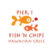 Pier 1 Fish N Chips