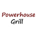 Powerhouse Grill
