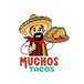 muchos tacos