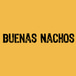 Buenas Nachos