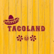 Tacoland House LLC