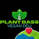 Plant Bass Vegan Deli