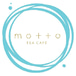 Motto Tea Cafe