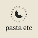 PASTA ETC