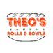 Theo's Rolls and Bowls