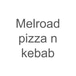Melroad Pizza N Kebab