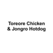 Toreore Chicken & Jongro Hotdog