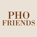 Pho Friends Restaurant