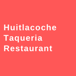 Huitlacoche Taqueria Restaurant