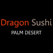 Dragon Sushi Palm Desert