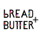 Bread + Butter