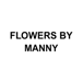 FLOWERS BY MANNY