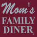 Moms family Diner