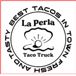 La Perla Taco Truck