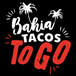 Bahia Tacos