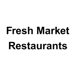 Fresh Market Restaurants