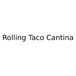 Rolling Taco Cantina