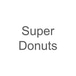 Super Donuts