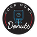 Your Moms Donuts