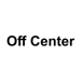 Off Center