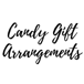 Candy gift arrangements