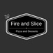 Fire and Slice Pizza & Desserts