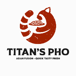 Titan's Pho