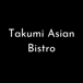 Takumi Asian Bistro