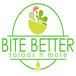 Bite Better Salads N more