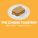 The Cheese Toastery