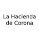 La Hacienda de Corona