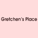 Gretchen's Place