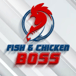 Fish & Chicken Boss