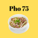 Pho 75