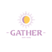 Gather