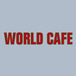 WORLD CAFE