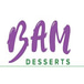 BAM Desserts