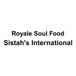 Royale Soul Food Sistah's International