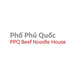Pho Phu Quoc PPQ Beef Noodle House Restaurant