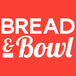 Bread & Bowl