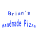 Brian's Handmade Pizza