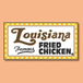 Louisiana  famous fried chicken