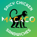 Macaco Spicy Chicken Sandwiches