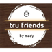 Tru Friends Cafe