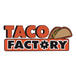 Taco Factory