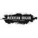 Mexican Sugar