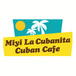 Miyi La Cubanita Cuban Cafe